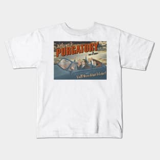 Welcome to Purgatory Kids T-Shirt